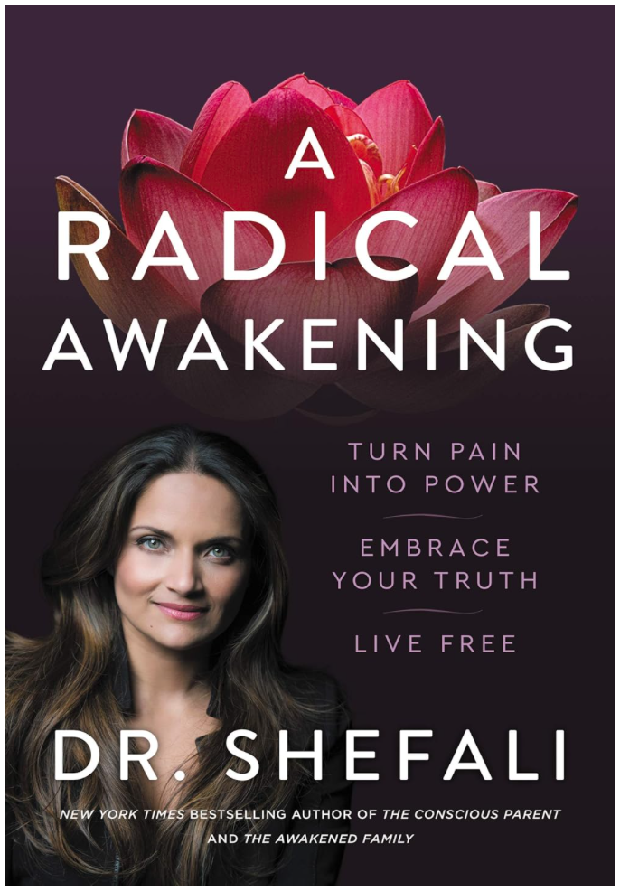 A Radical Awakening by Shefali Tsabary